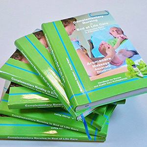 Complementary Nursing in End of Life Care by Madeleine Kerkhof-Knapp Hayes